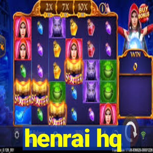 henrai hq